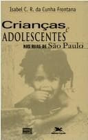 Crianças e Adolescente nas Ruas de São Paulo