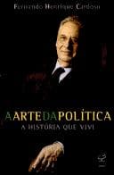 A arte da política: a história que vivi