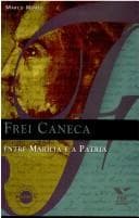 Frei Caneca: Entre Marília e a Pátria