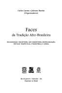 Faces da tradição afro-brasileira: religiosidade, sincretismo, anti-sincretismo, reafricanização, práticas terapêuticas, etnobotânica e comida