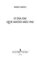 O dia em que matei meu pai