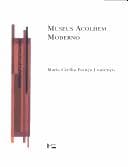 Museus acolhem moderno