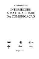 Intersecoes: A materialidade da comunicacao