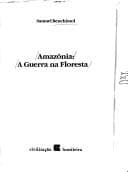 Amazônia: A guerra na floresta