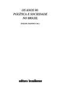 Os Anos 90: política e sociedade no Brasil