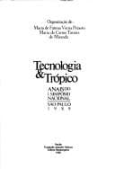 Tecnologia & trópico: anais do I Simpósio Nacional
