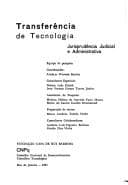 Transferencia de tecnologia: Jusrisprudencia judicial e administrativa