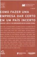 Como Fazer uma Empresa Dar Certo em um País Incerto