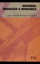 Arcadia: Tradicao e mudanca