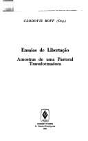 Ensaios de libertação: amostras de uma Pastoral transformadora