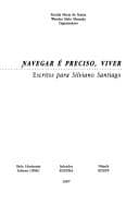 Navegar é preciso, viver: escritos para Silviano Santiago