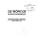Os trópicos na era da globalização: anais da reunião especial comemorativa dos 30 anos do Seminário de Tropicologia, Setúbal, Portugal, 1996