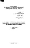 Licitacoes, concessoes e permissoes na administracao publica: Legislacao, indices