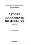 A Poesia maranhense no século XX: antologia