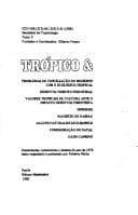 Tropico & problemas de conciliacao do moderno com o ecologico-tropical, desenvolvimento industrial, valores tropicais de cultura ante o impacto desenvolvimentista, ... do ano de 1975 (Serie Cursos e conferencias)