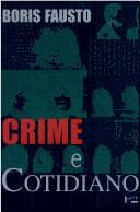 Crime e Cotidiano: a Criminalidade São Paulo (1880-1924)