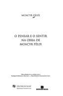 Pensar e o Sentir na Obra de Moacyr Félix