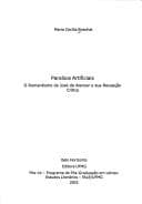 Paraisos Artificiais: O Romantismo de Jose de Alencar E Sua Recepc~ao Critica