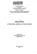 Amazônia: a fronteira agrícola 20 anos depois