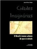 Cidades Imaginárias: o Brasil é Menos Urbano do que se Calcula