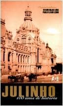 Julinho: 100 anos de historia