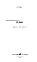 Ze Keti: O samba sem senhor (Perfis do Rio)