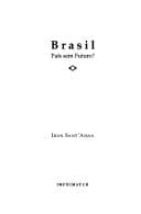 Brasil: Pais sem futuro?