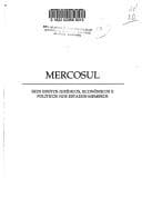 MERCOSUR: Seus efeitos juridicos, economicos e politicos nos Estados-membros