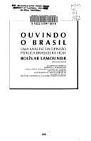 Ouvindo o Brasil: Uma analise da opiniao publica brasileira hoje