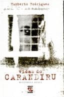 Vidas do Carandiru: Histórias Reais
