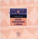 Ficção, Comunicação e Mídias