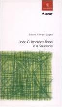 João Guimarães Rosa e a Saudade