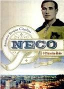 Neco: o Primeiro Ídolo