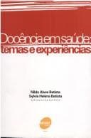 Docencia Em Saude: Temas E Experiencias
