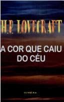 Cor Que Caiu do Céu, A