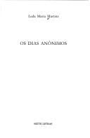 Dias Anônimos, Os