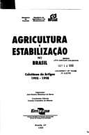 Agricultura e estabilizacao no Brasil: Coletanea de artigos, 1995-1998