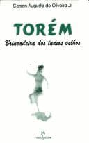 Torem: Brincadeira dos indios velhos (Colecao Outros dialogos)