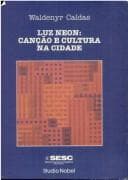 Luz neon: canção e cultura na cidade