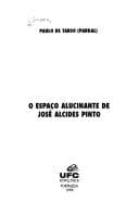 O espaco alucinante de Jose Alcides Pinto