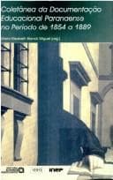 Coletânea da Documentação Educacional Paranaense no Período de 1854 a.