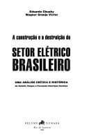 Construção e a Dest. Setor Eletrico Brasileiro,A