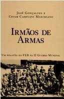 Irmãos de armas: um pelotão da FEB na II Guerra Mundial