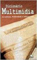 Dicionario Multimidia: Jornalismo, Publicidade E Informatica