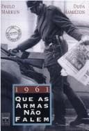 1961: Que as armas nao falem