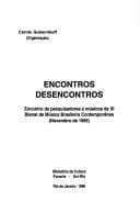Encontros/desencontros: Encontro de pesquisadores e musicos da XI Bienal de Musica Brasileira Contemporanea, novembro de 1995