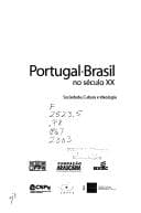 Portugal-Brasil No Seculo XX: Sociedade, Cultura E Ideologia