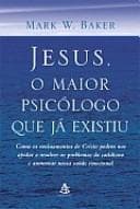 Jesus, o Maior Psicólogo que Já Existiu