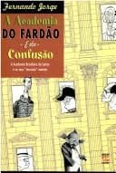 Academia do Fardão e da Confusão, A