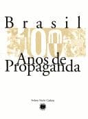 Brasil: 100 anos de propaganda
